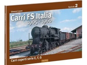 CARRI FS Italia 1905-1960 - Carri coperti serie E, F, G - 2° Fascicolo
